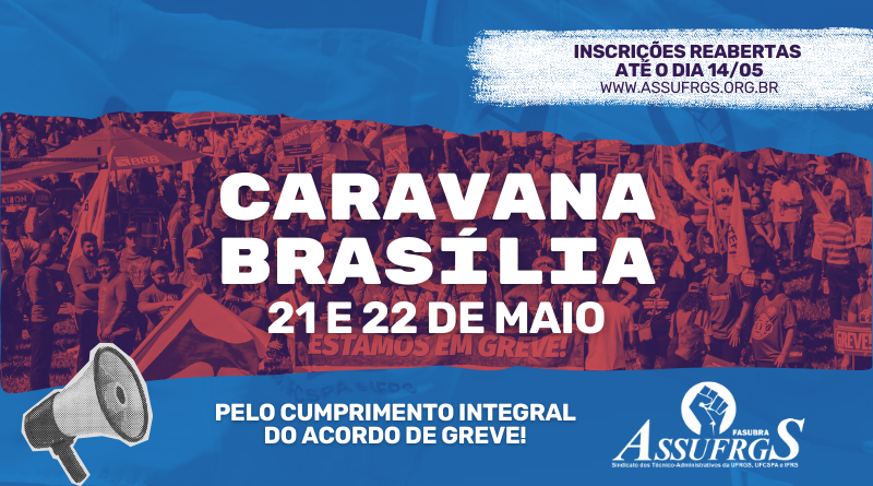 Inscrições reabertas para a Caravana a Brasília, dias 21 e 22 de maio